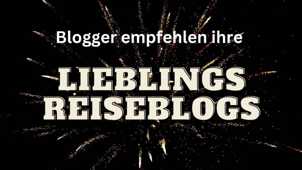 lieblings reiseblogs